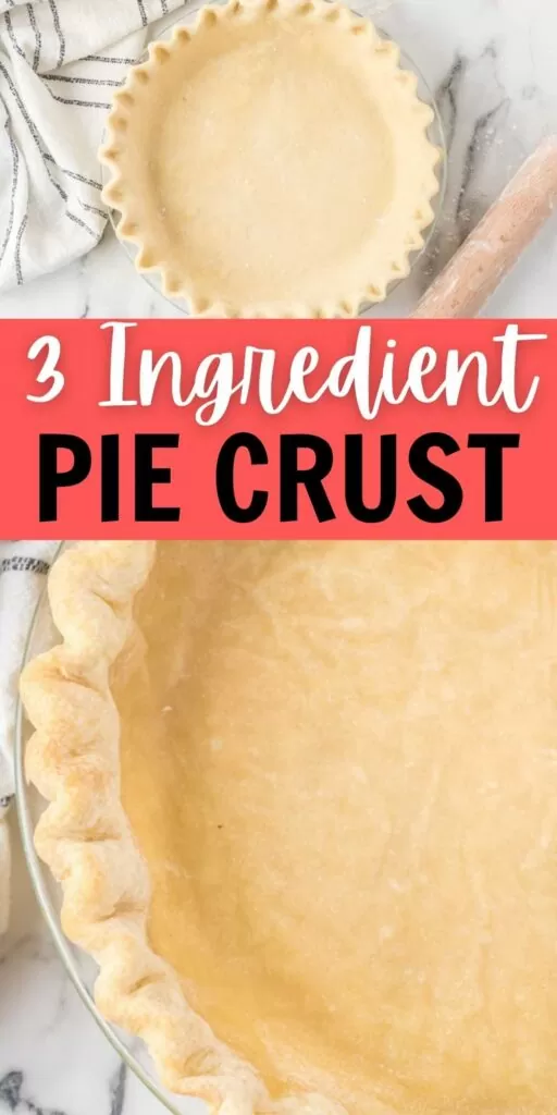 3 Ingredient Pie Crust easy homemade pie crust