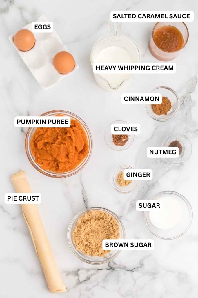 Ingredients for recipe: pie, brown sugar, white sugar, cinnamon, ginger, cloves, nutmeg, eggs, pumpkin puree, salted caramel sauce and heavy whipping cream.