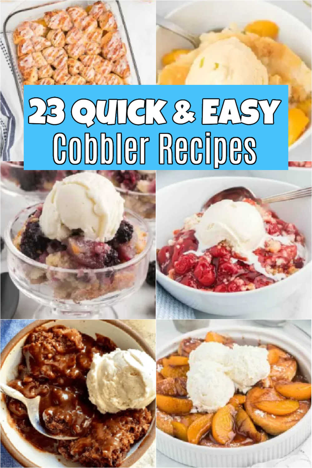 23 easy Cobbler Recipes you need in your life that are a breeze to make. The delicious selection includes apple, peach, blackberry and more fruits. Just add a scoop of vanilla ice cream or whipped cream to each serving. #dessertsonadime #cobblerrecipes #baking
