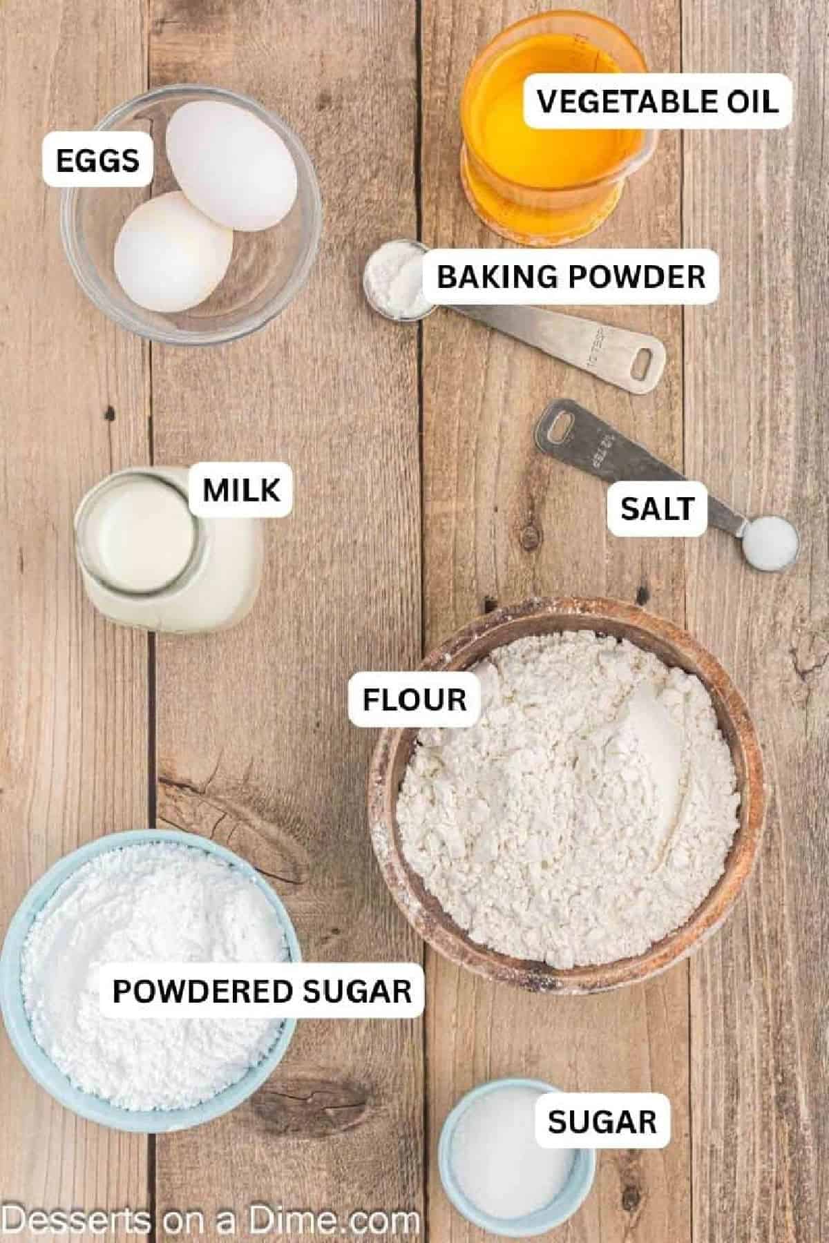 Ingredients for recipe:  all-purpose flour, sugar, baking powder, salt, milk, eggs, oil and powdered sugar. 